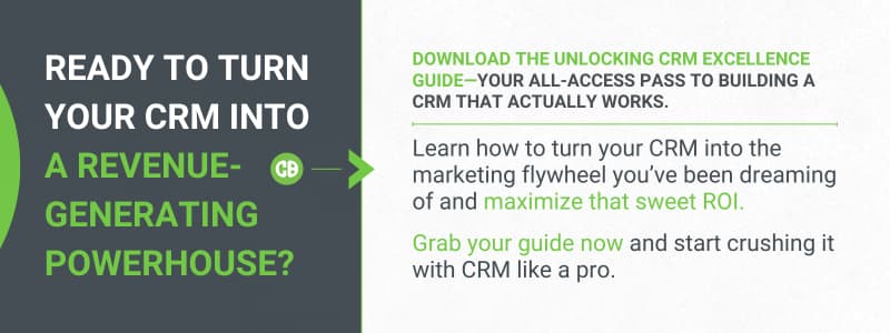 Call-to-action graphic asking “Ready to turn your CRM into a revenue-generating powerhouse?” and promoting the Unlocking CRM Excellence guide to boost ROI and marketing performance.