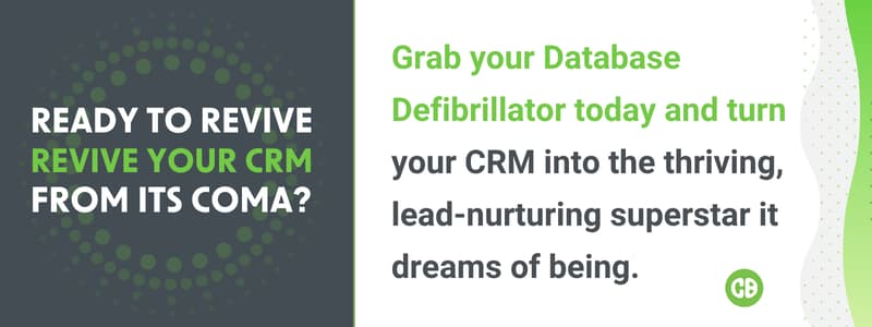 Graphic prompting users to 'revive your CRM from its coma' using a 'Database Defibrillator,' highlighting CRM as a lead-nurturing superstar.
