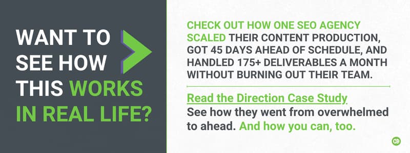 Callout promoting an SEO agency case study that scaled content production to 175+ monthly deliverables without team burnout.